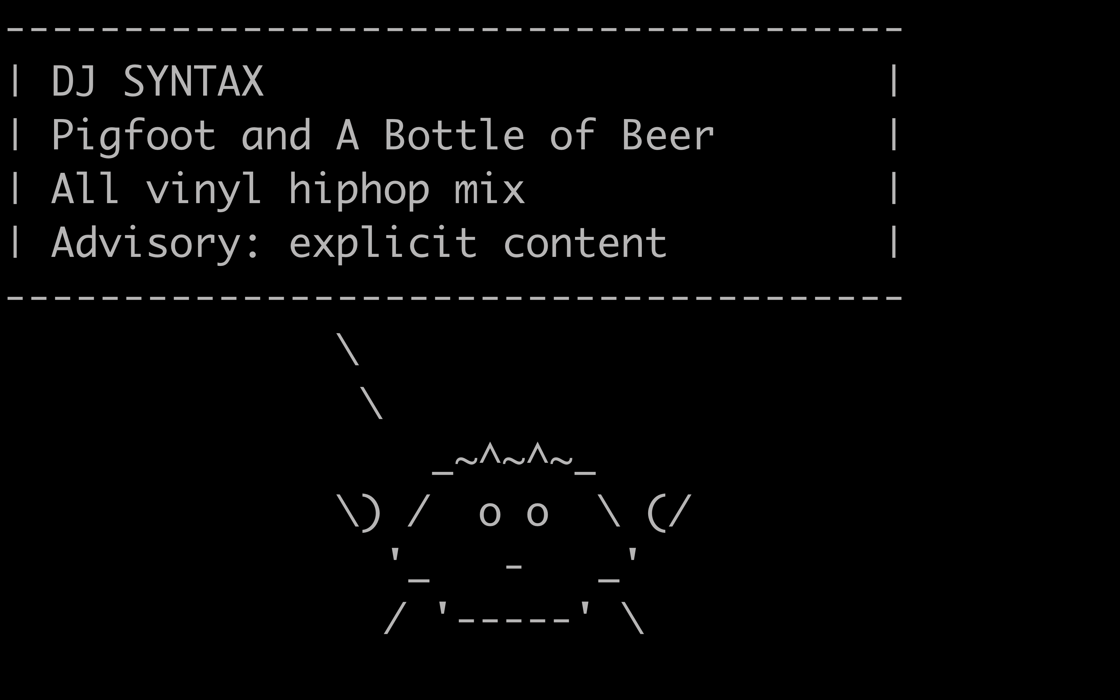 Dj Syntax — Pigfoot and a bottle of beer